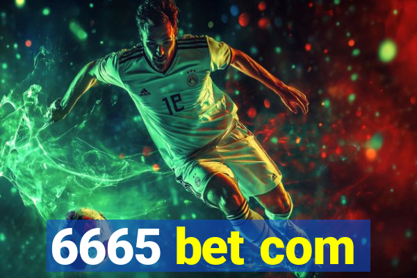 6665 bet com